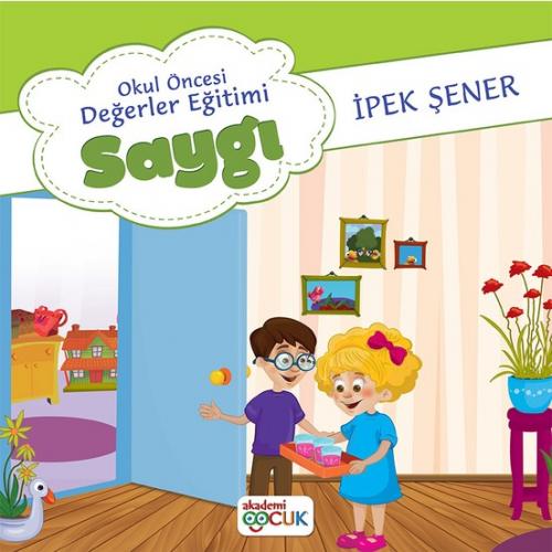 Kurye Kitabevi - Akademi Çocuk Okul Öncesi Değerler Eğitimi Saygı