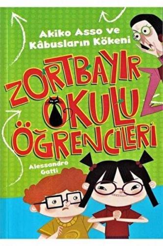 Kurye Kitabevi - Akiko Asso ve Kabusların Kökeni - Zortbayır Okulu Öğr