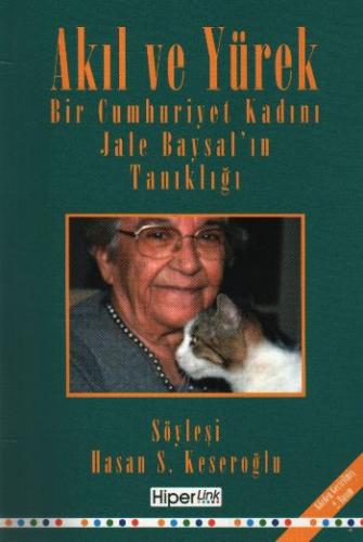 Kurye Kitabevi - Akıl ve Yürek (Bir Cumhuriyet Kadını Jale Baysal'ın T