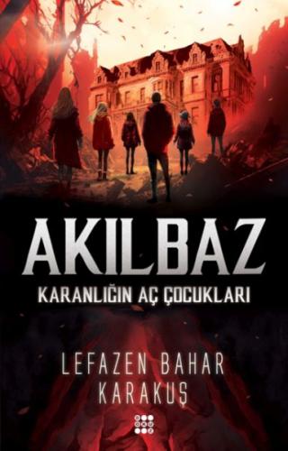 Kurye Kitabevi - Akılbaz-Karanlığın Aç Çocukları