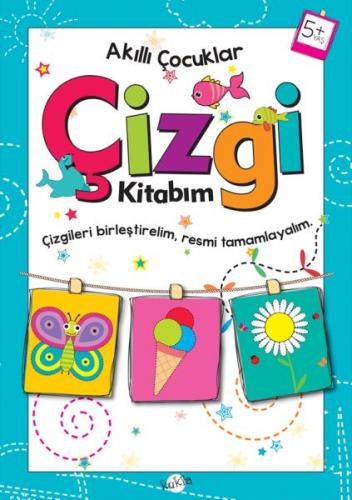 Kurye Kitabevi - Akıllı Çocuklar-Çizgi Kitabım 5 Yaş