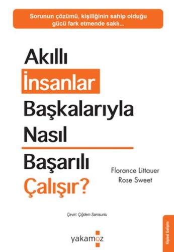 Kurye Kitabevi - Akıllı İnsanlar Başkalarıyla Nasıl Başarılı Çalışır?