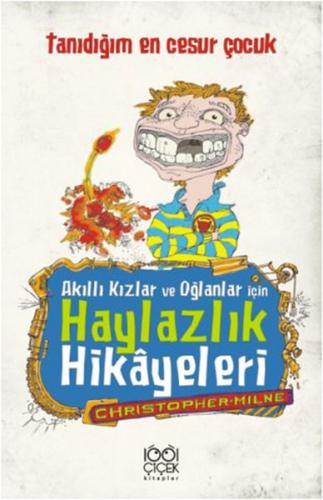 Kurye Kitabevi - Akıllı Kızlar ve Oğlanlar İçin Haylazlık Hikayeleri T