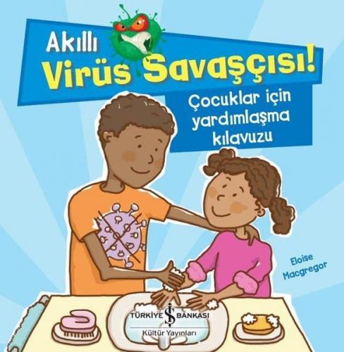 Kurye Kitabevi - Akıllı Virüs Savaşçısı Çocuklar İçin Yardımlaşma Kıla