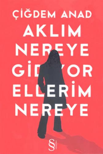 Kurye Kitabevi - Aklım Nereye Gidiyor Ellerim Nereye