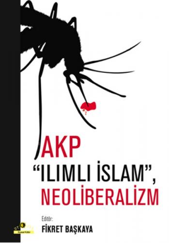 Kurye Kitabevi - Akp Ilımlı İslam Neoliberalizm