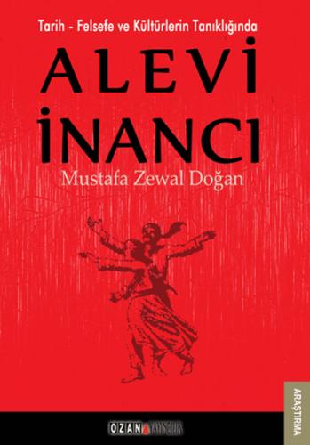 Kurye Kitabevi - Tarih Felsefe ve Kültürlerin Tanıklığında Alevi İnanc