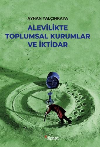 Kurye Kitabevi - Alevilikte Toplumsal Kurumlar Ve İktidar