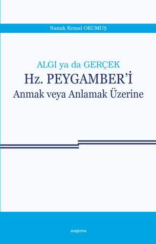 Kurye Kitabevi - Algı ya da Gerçek Hz. Peygamber'i Anmak veya Anlamak 