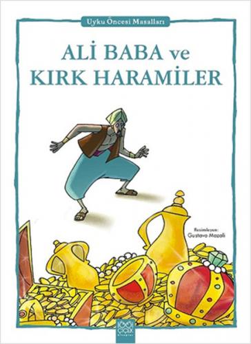 Kurye Kitabevi - Uyku Öncesi Masalları-Ali Baba ve Kırk Haramiler