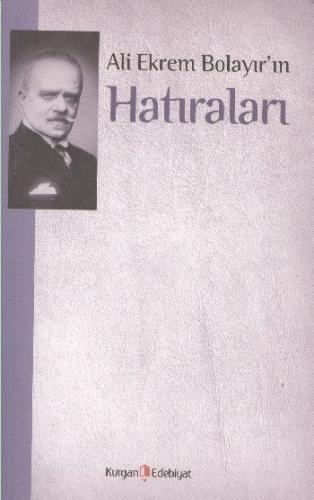 Kurye Kitabevi - Ali Ekrem Bolayır'ın Hatıraları