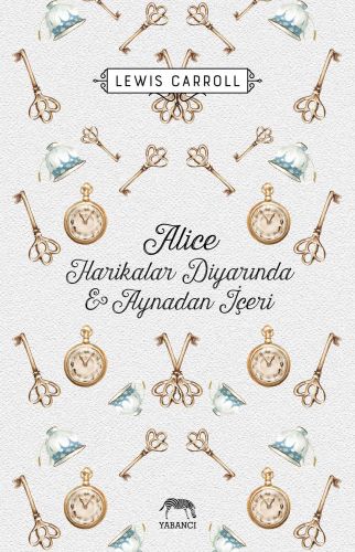 Kurye Kitabevi - Alice Harikalar Diyarında ve Aynadan İçeri