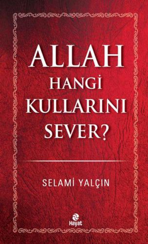 Kurye Kitabevi - Allah Hangi Kullarını Sever