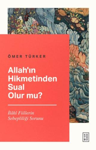 Kurye Kitabevi - Allah’ın Hikmetinden Sual Olur mu?