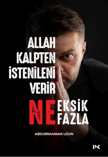 Kurye Kitabevi - Allah Kalpten İstenileni Verir Ne Eksik Ne Fazla.