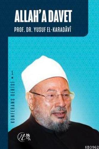 Kurye Kitabevi - Yusuf el-Karadavi Konferans Serisi 1-Allaha Davet