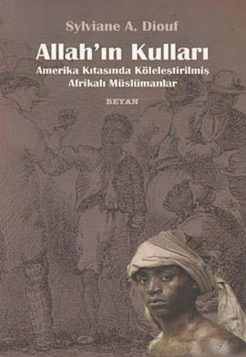 Kurye Kitabevi - Allah'ın Kulları Amerika Kıtasında Köleleştirilmiş Af