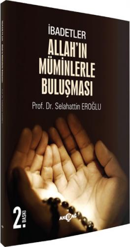 Kurye Kitabevi - İbadetler Allahın Müminlerle Buluşması