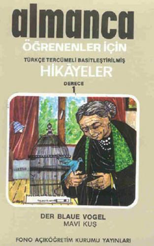 Kurye Kitabevi - Almanca-Türkçe Hikayeler (Derece-1/Kitap-2): Mavi Kuş