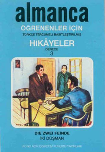 Kurye Kitabevi - Almanca-Türkçe Hikayeler (Derece-3/Kitap-3): İki Düşm