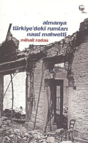 Kurye Kitabevi - Almanya Türkiyedeki RumlarıNasıl Mahvetti