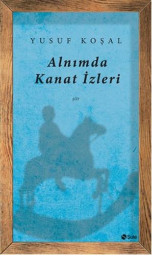 Kurye Kitabevi - Alnımda Kanat İzleri