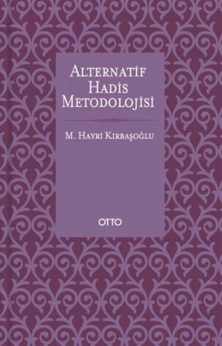 Kurye Kitabevi - Alternatif Hadis Metodolojisi-Ciltli