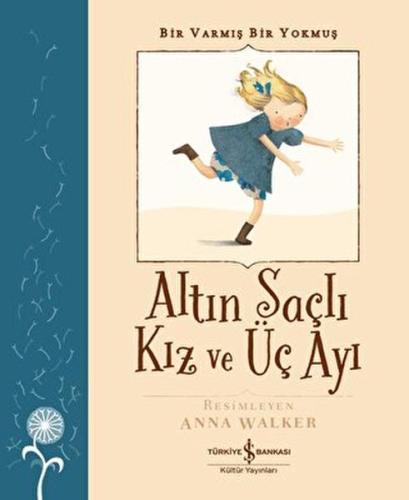 Kurye Kitabevi - Altın Saçlı Kız ve Üç Ayı - Bir Varmış Bir Yokmuş