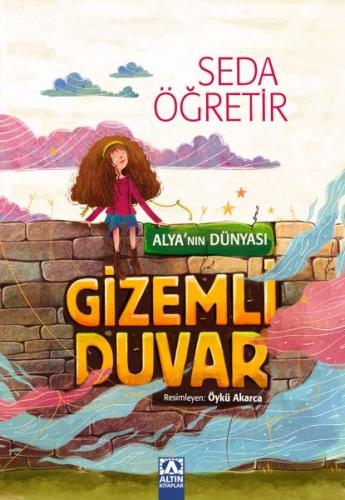 Kurye Kitabevi - Alya'nın Dünyası Gizemli Duvar