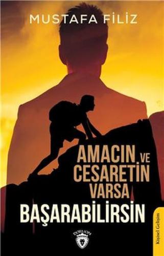 Kurye Kitabevi - Amacın Ve Cesaretin Varsa Başarabilirsin