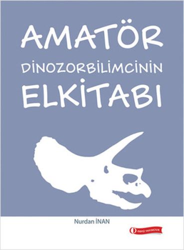 Kurye Kitabevi - Amatör Dinozorbilimcinin Elkitabı