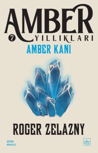 Kurye Kitabevi - Amber Yıllıkları 7. Kitap Amber Kanı