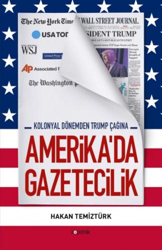 Kurye Kitabevi - Amerikada Gazetecilik-Kolonyal Dönemden Trump Çağına