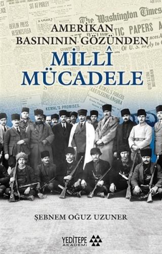 Kurye Kitabevi - Amerikan Basınının Gözünden Milli Mücadele