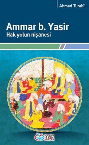 Kurye Kitabevi - Ammar b. Yasir Hak Yolun Nişanesi