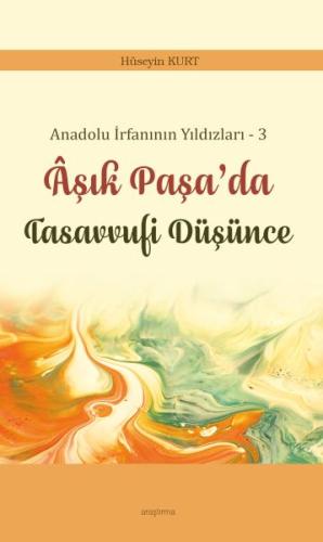 Kurye Kitabevi - Anadolu İrfanının Yıldızları – 3 Âşık Paşa’da Tasavvu