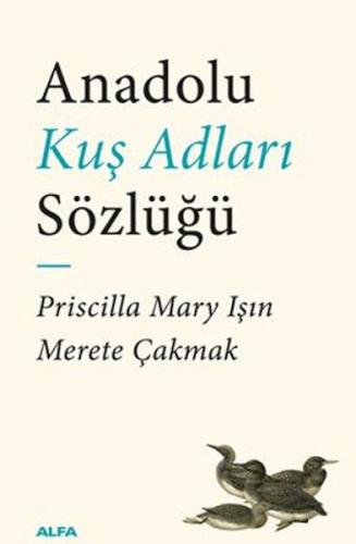 Kurye Kitabevi - Anadolu Kuş Adları Sözlüğü