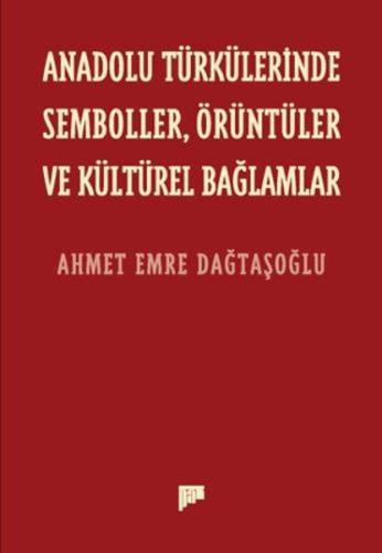 Kurye Kitabevi - Anadolu Türkülerinde Semboller, Örüntüler ve Kültürel