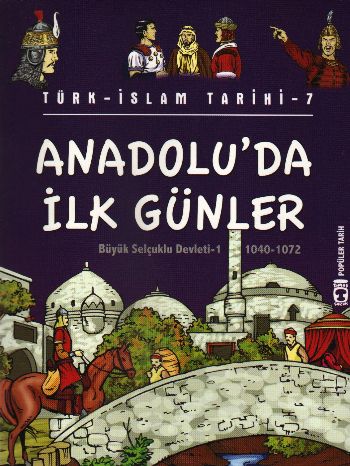 Kurye Kitabevi - Popüler Tarih / Türk - İslam Tarihi-07: Anadolu'da İl