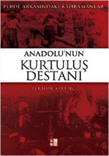 Kurye Kitabevi - Anadolu'nun Kurtuluş Destanı (Perde Arkasındaki Kahra