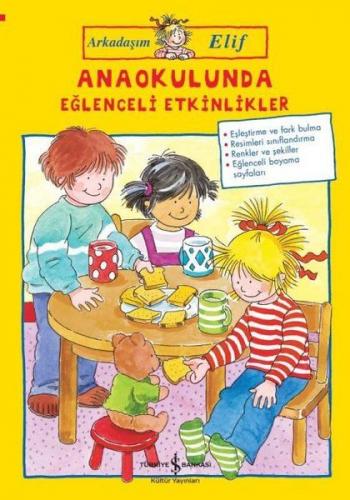 Kurye Kitabevi - Anaokulunda Eğlenceli Etkinlikler Arkadaşım Elif