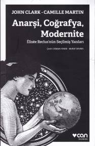 Kurye Kitabevi - Anarşi Coğrafya Modernite-Elisee Reclusnün Seçilmiş Y