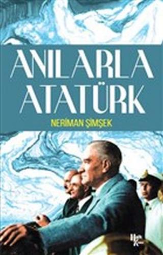 Kurye Kitabevi - Anılarla Atatürk