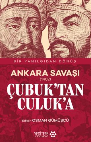 Kurye Kitabevi - Ankara Savaşı (1402) Çubuk’tan Culuk’a