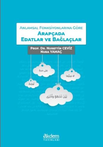 Kurye Kitabevi - Anlamsal Fonksiyonlarına Göre Arapçada Edatlar ve Bağ