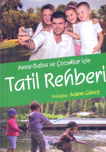 Kurye Kitabevi - Anne-Baba ve Çocuklar İçin Tatil Rehberi