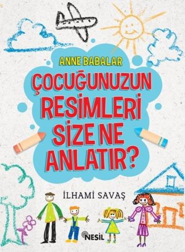 Kurye Kitabevi - Çocuğunuzun Resimleri Size Ne Anlatır