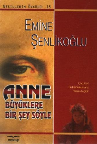 Kurye Kitabevi - Nesillerin Öyküsü-15: Anne Büyüklere Bir Şey Söyle