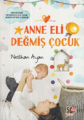 Kurye Kitabevi - Anne Eli Değmiş Çocuk