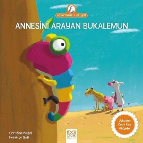 Kurye Kitabevi - Anne Tavuk Anlatıyor - Annesini Arayan Bukalemun